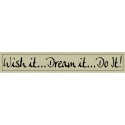 Quote "Wish It" sign 60 x 10 cm