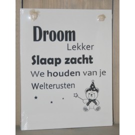 Tekstbord: " Droom Lekker" 20 x 25 cm